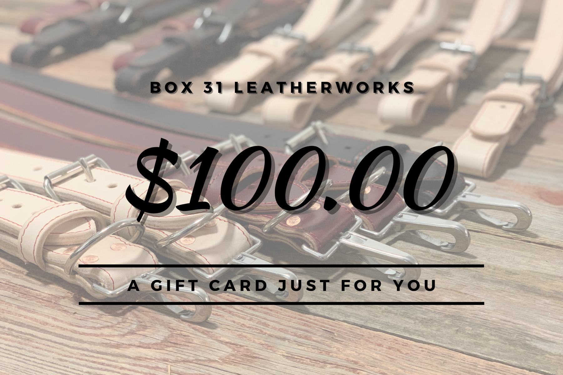 Box 31 Leather $100 Gift Card